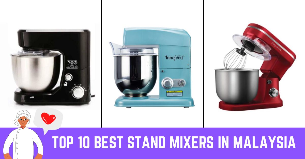 Top--Best-Stand-Mixers-in-Malaysia-