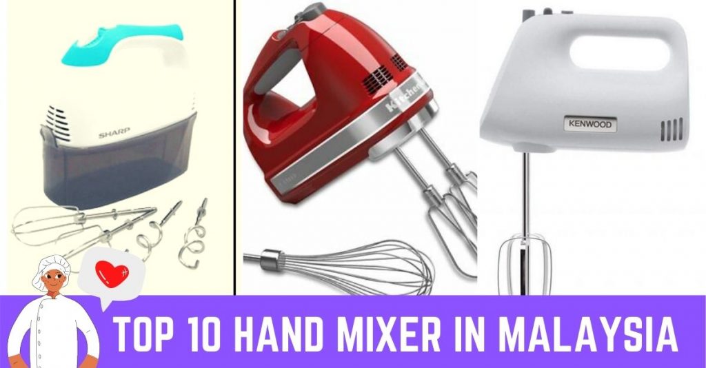 Top 10 Baking Tools You Need in The Kitchen 2025 8 Top 10 Hand Mixer in Malaysia