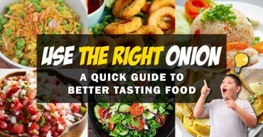 Use The Right Onion A Quick Guide To Better Tasting Food