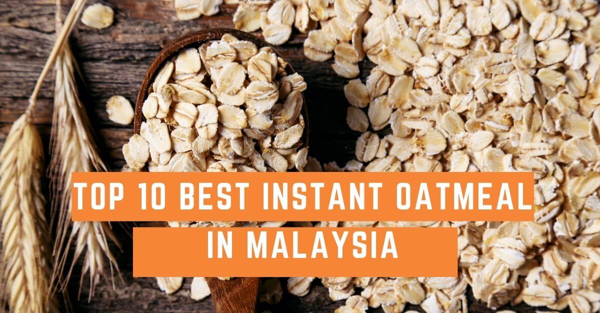 Top Best Instant Oatmeal in Malaysia