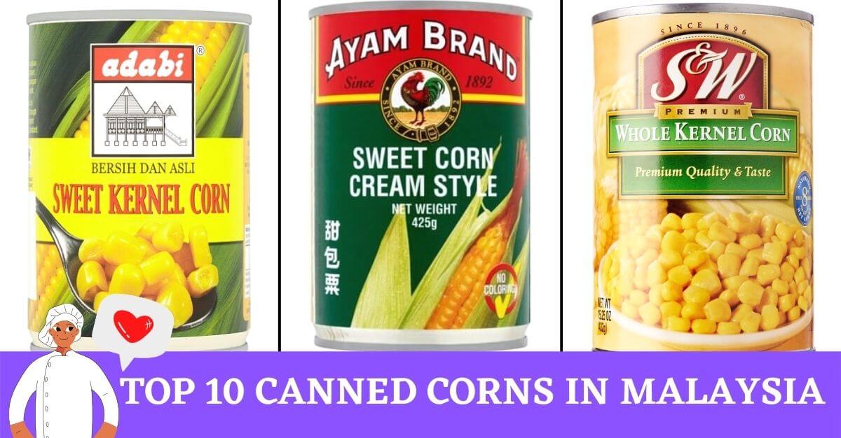 Top Canned Corns in Malaysia