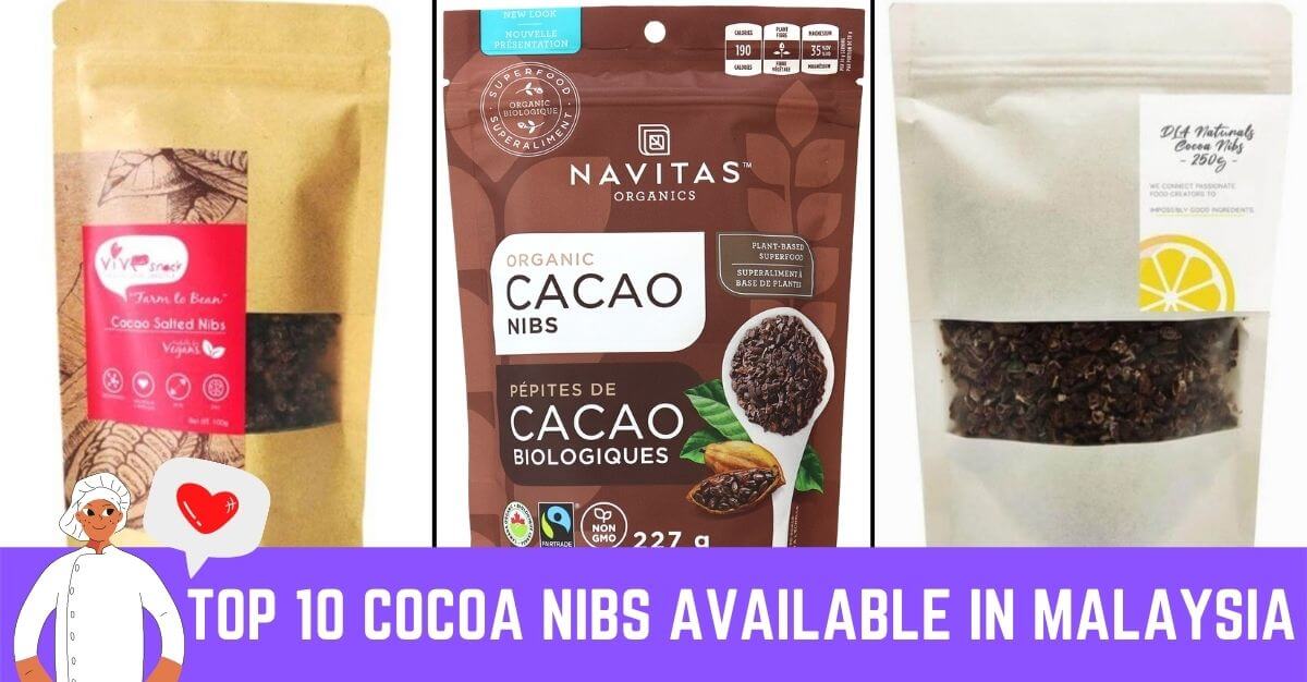 Top Cocoa Nibs Available in Malaysia