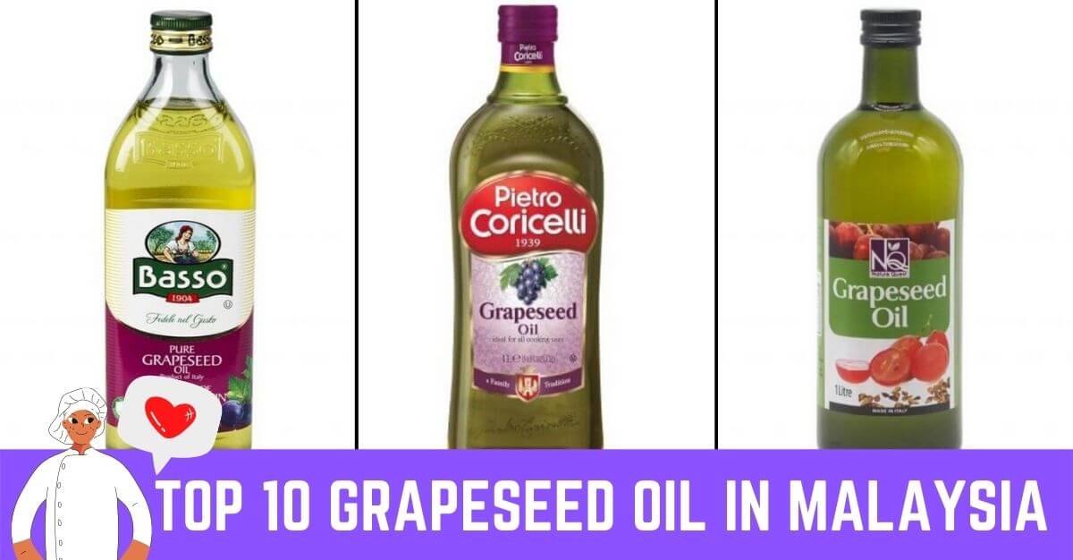 Top 10 Grapeseed Oil in Malaysia 2023 Best Grapeseed Oil