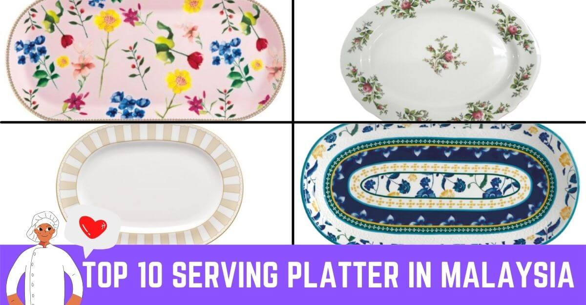 Top Serving Platter In Malaysia