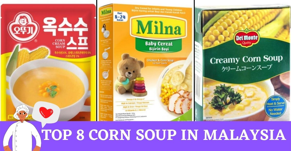 Top Corn Soup in Malaysia