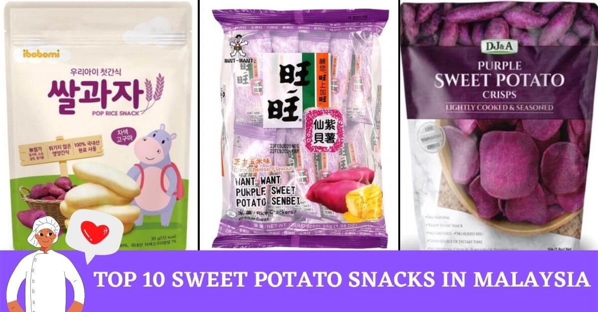 Top Sweet Potato Snacks In Malaysia