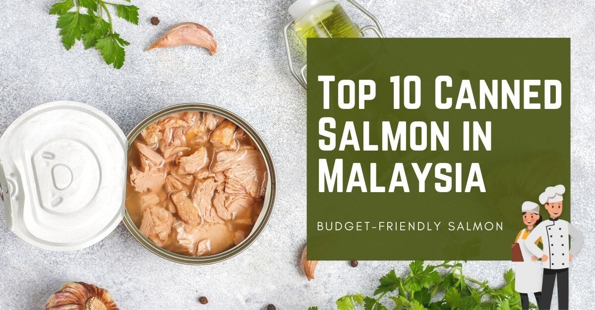 Top Canned Salmon in Malaysia