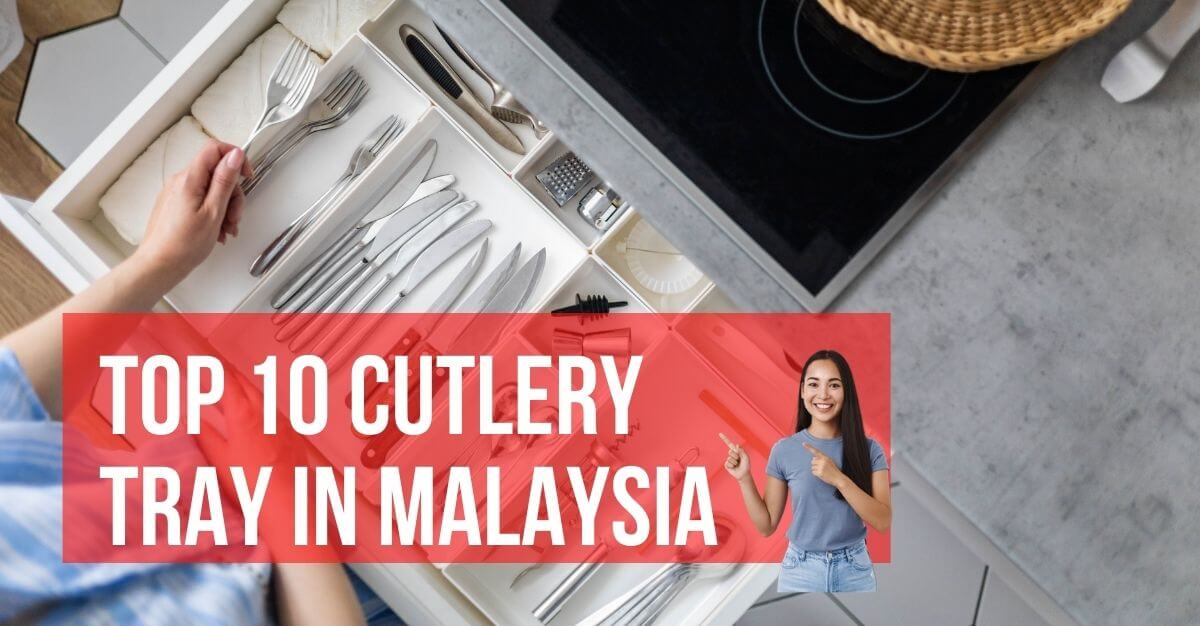 Top Cutlery Tray In Malaysia