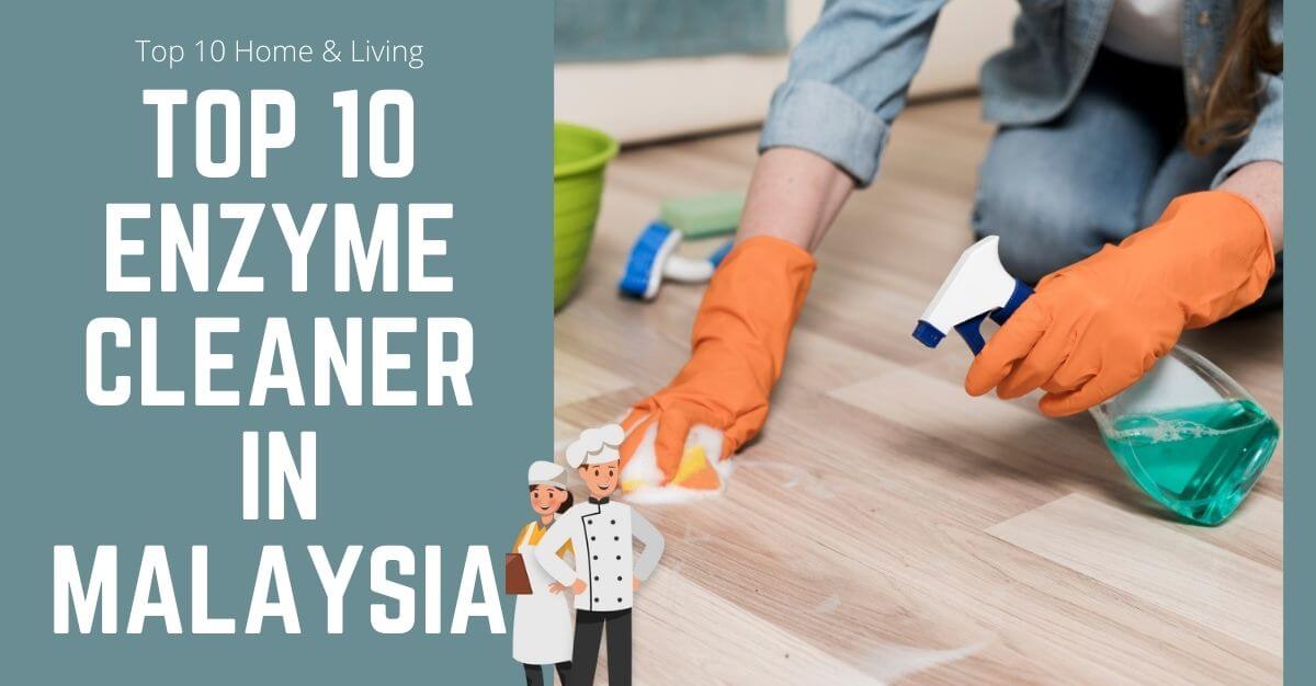 Top Enzyme Cleaner in Malaysia