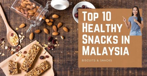 Top 10 Best Healthy Snacks in Malaysia 2023 | Diet Snacks