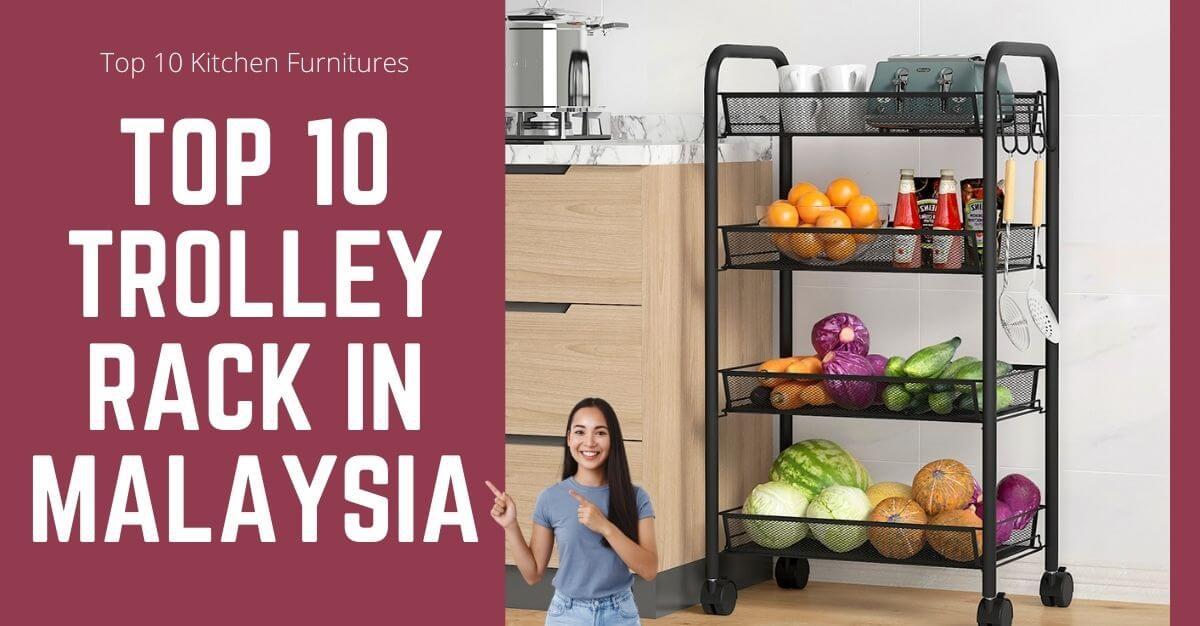 Top Trolley Rack In Malaysia