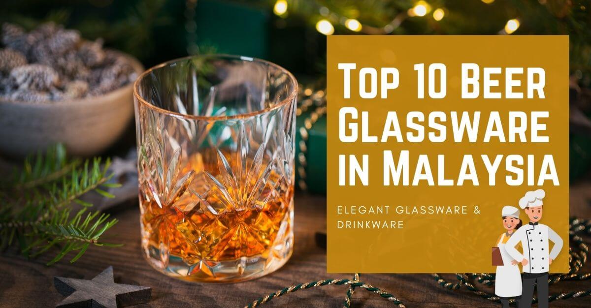 Top Beer Glassware in Malaysia