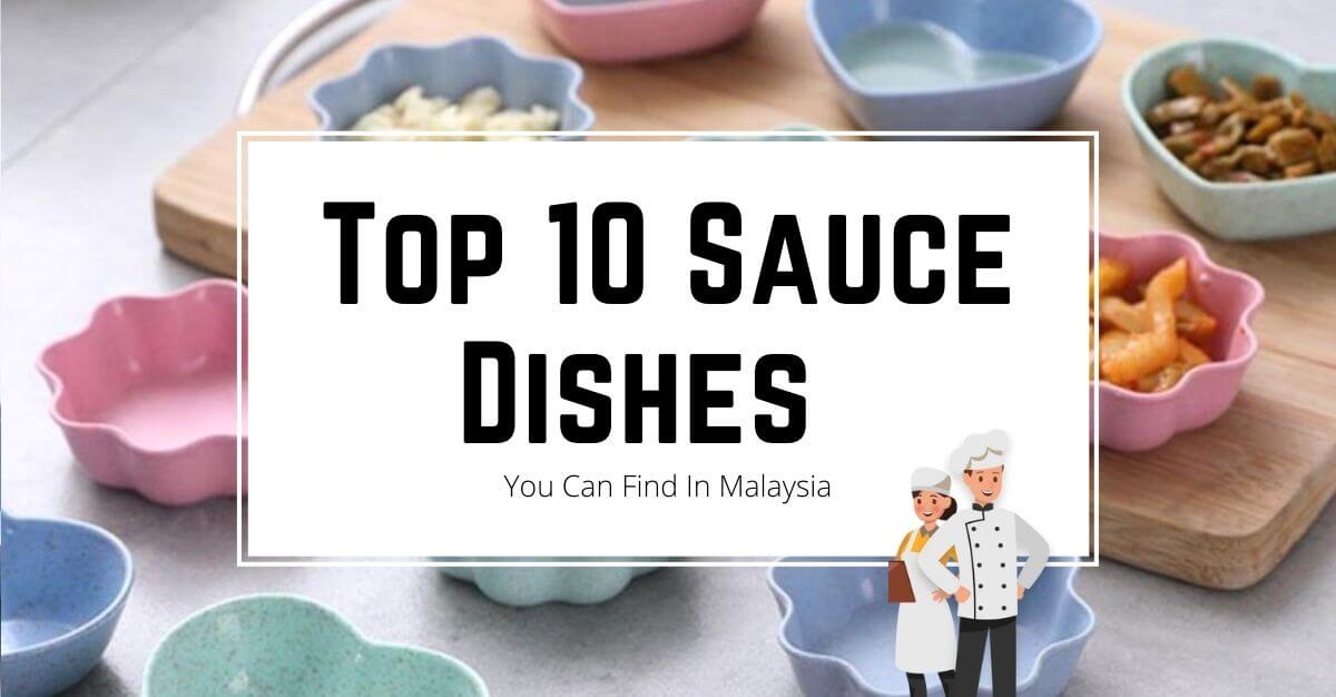 Top Sauce Dishes In Malaysia