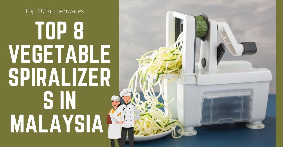 Top Vegetable Spiralizers in Malaysia