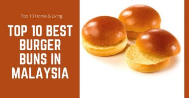 Top Best Burger Buns in Malaysia
