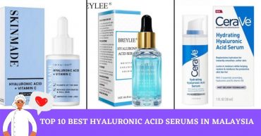 Top Best Hyaluronic Acid Serums in Malaysia