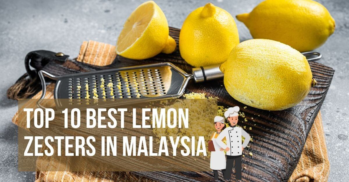 Top Best Lemon Zesters in Malaysia