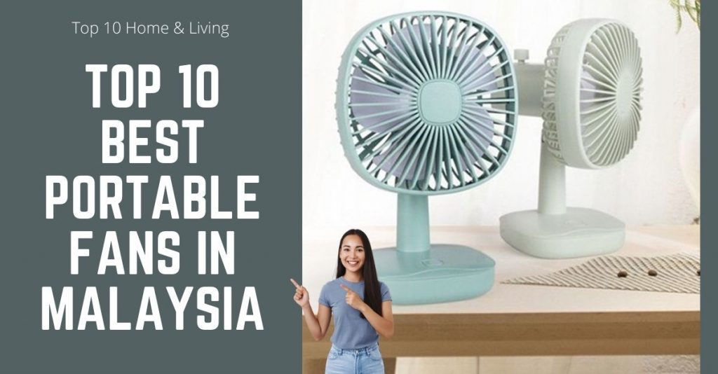 Top 10 Best Portable Fans in Malaysia 2024 Guaranteed