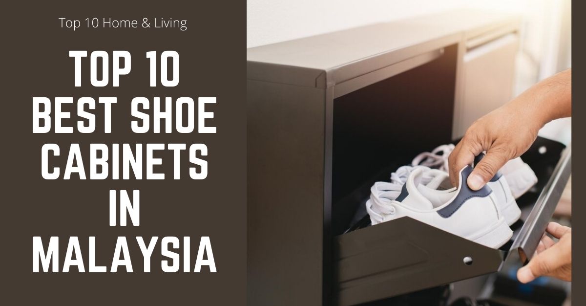 Top Best Shoe Cabinets in Malaysia