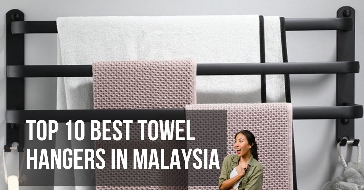 Top Best Towel Hangers in Malaysia