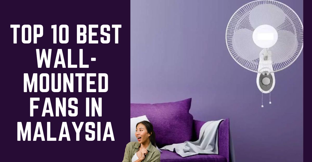 Top--Best-Wall-Mounted-Fans-in-Malaysia