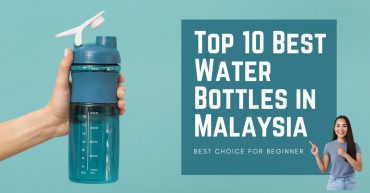 Top Best Water Bottles in Malaysia