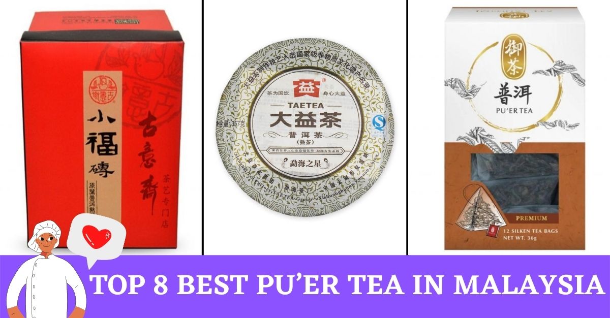 Top Best Puer Tea in Malaysia