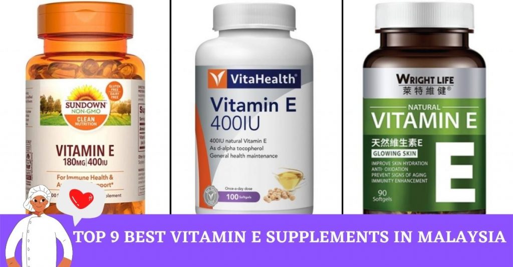 Top 9 Best Vitamin E Supplements in Malaysia 2024 Updated 2024