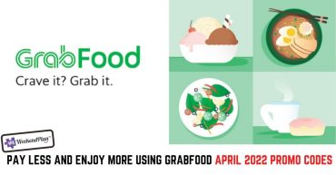 Pay Less And Enjoy More Using GrabFood April Promo Codes