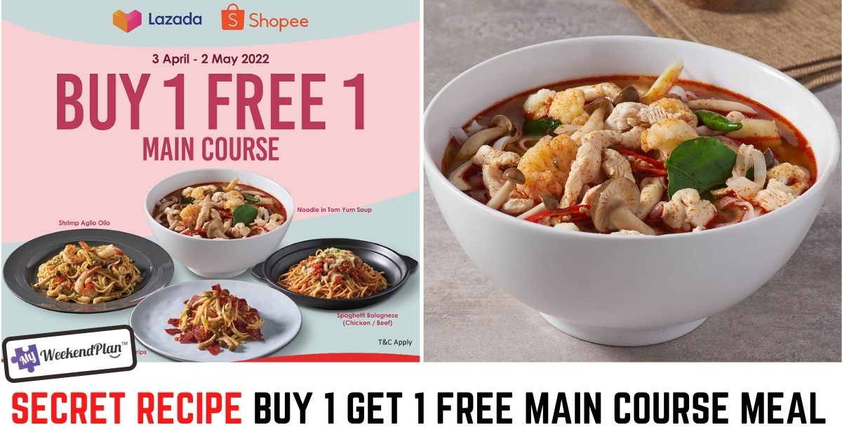 Secret Recipe Buy Get Free Main Course Meal