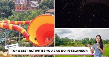 TOP BEST ACTIVITIES YOU CAN DO IN SELANGOR