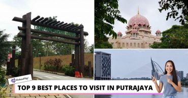 TOP BEST PLACES TO VISIT IN PUTRAJAYA