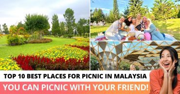 Top Best Places For Picnic in Malaysia