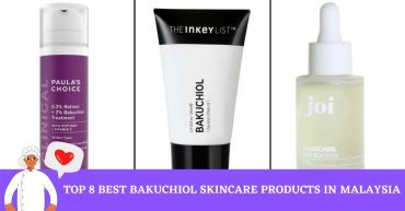 Top Best Bakuchiol Skincare Products in Malaysia