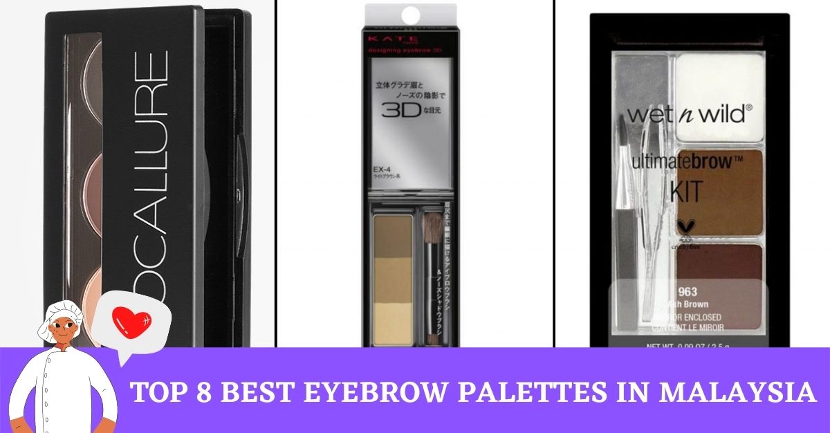 Top Best Eyebrow Palettes in Malaysia