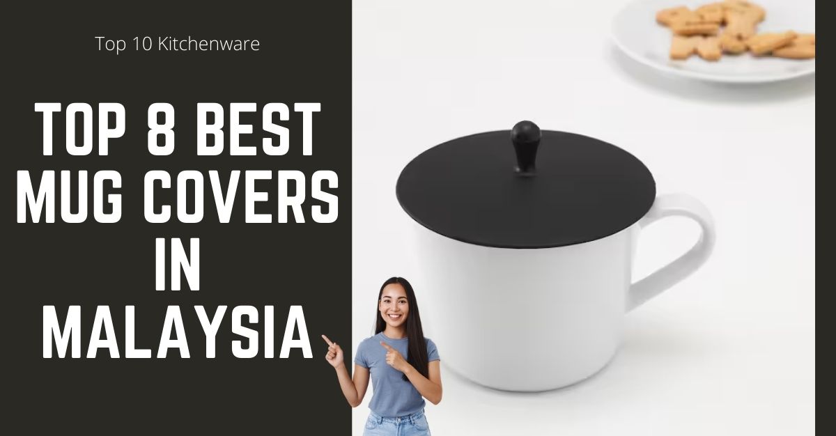 Top Best Mug Covers in Malaysia