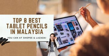 Top Best Tablet Pencils in Malaysia