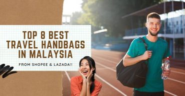 Top Best Travel Handbags in Malaysia