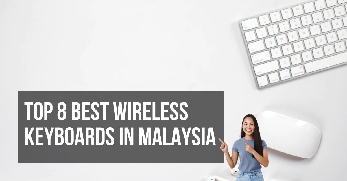 Top Best Wireless Keyboards in Malaysia