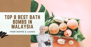 Top Best Bath Bombs in Malaysia