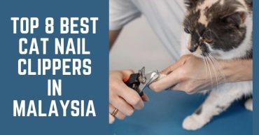 Top Best Cat Nail Clippers in Malaysia