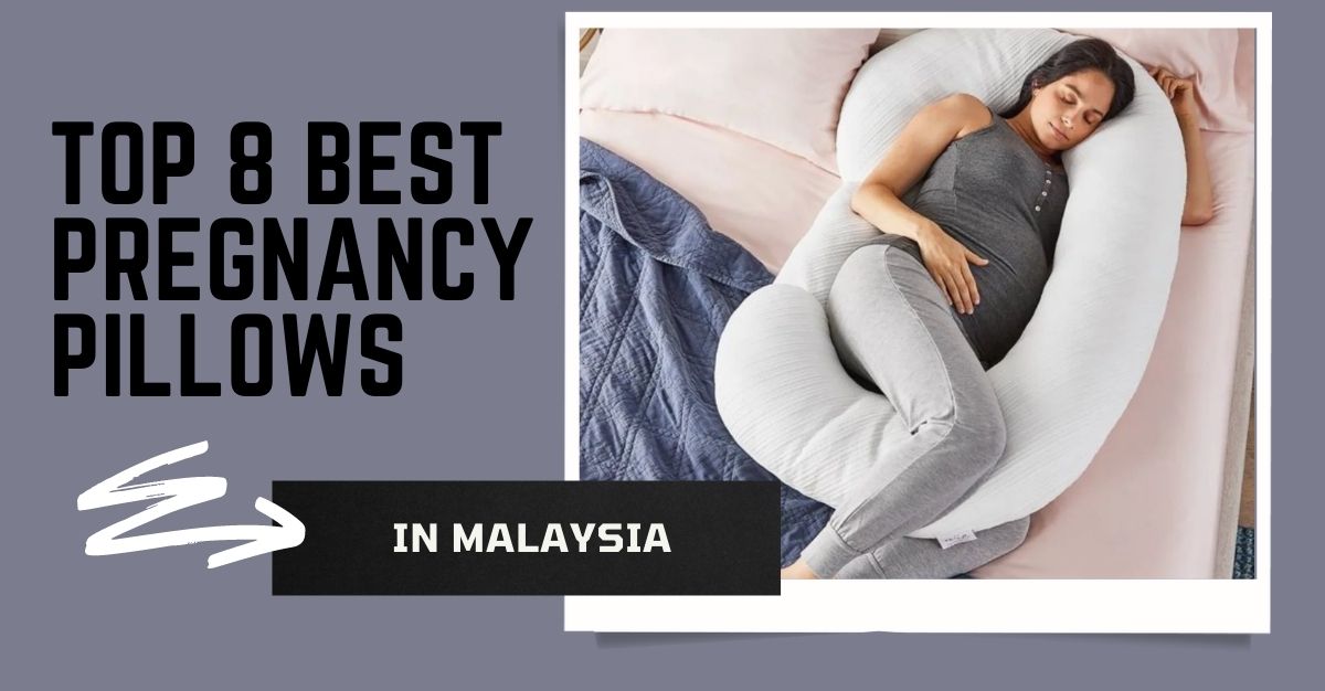 Top Best Pregnancy Pillows in Malaysia