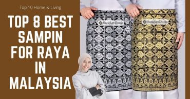 Top Best Sampin for Raya in Malaysia