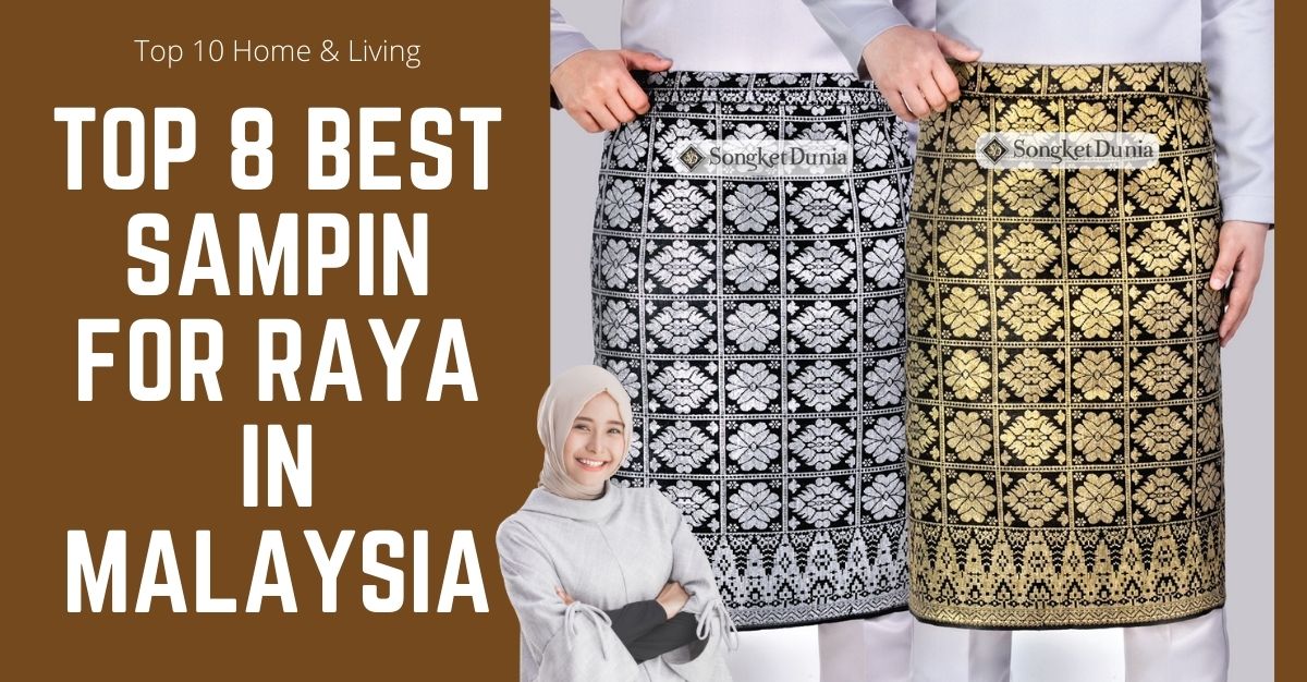 Top Best Sampin for Raya in Malaysia