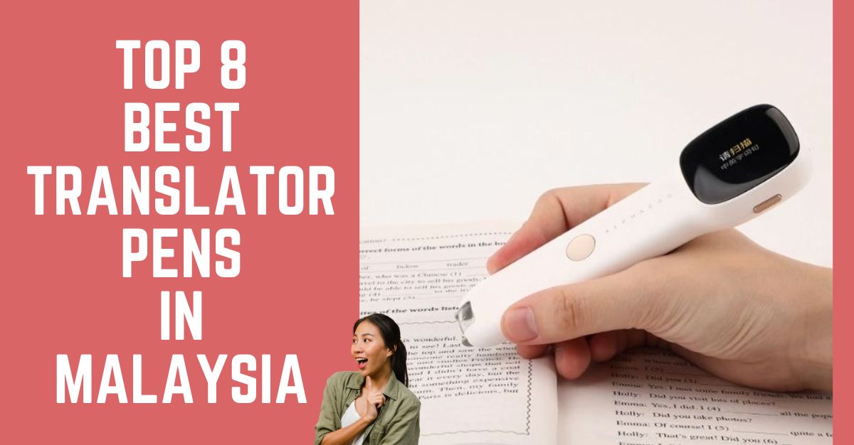 Top--Best-Translator-Pens-in-Malaysia-