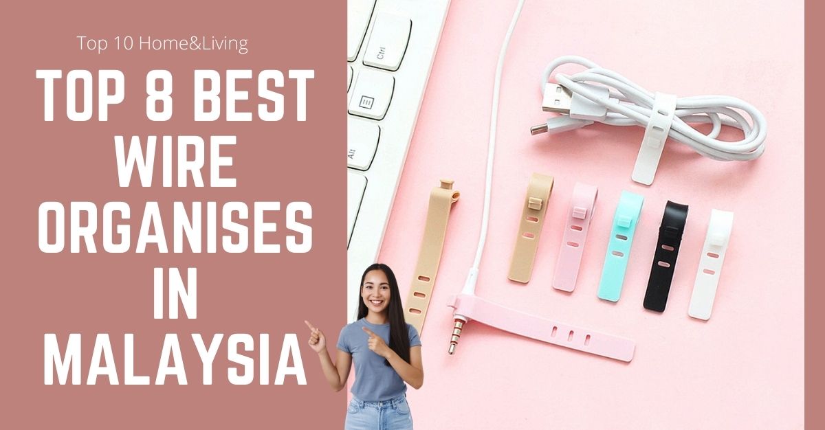 Top Best Wire Organisers in Malaysia