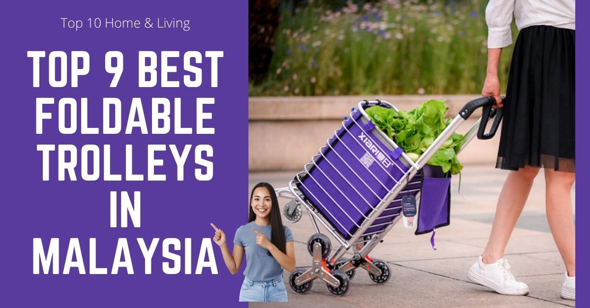 Top Best Foldable Trolleys in Malaysia