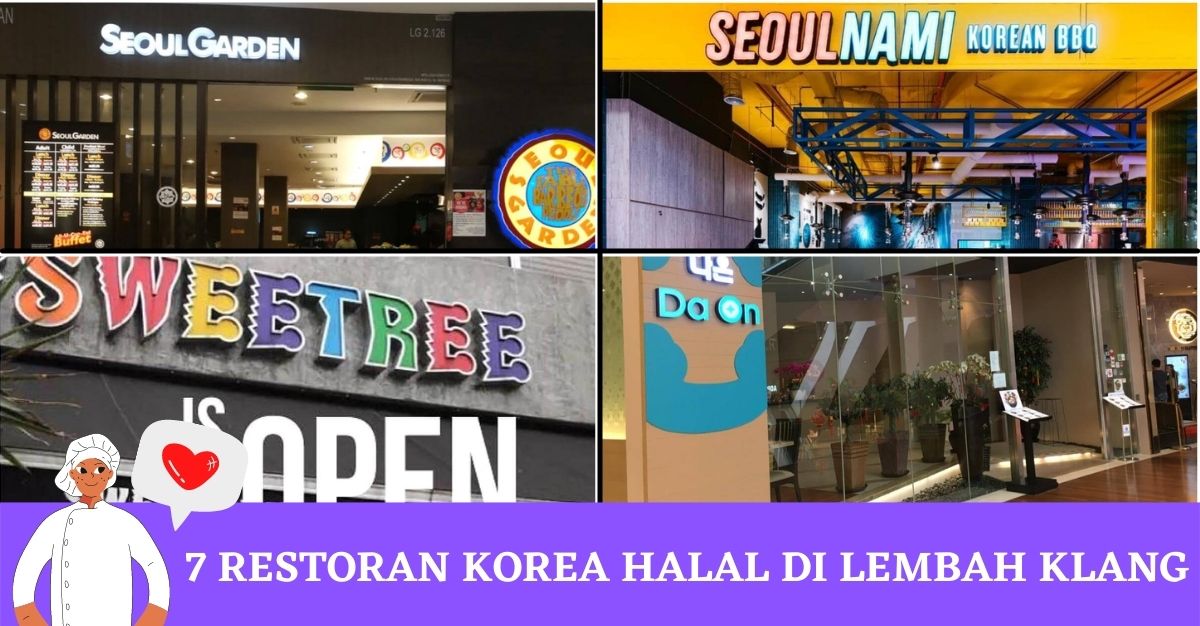 RESTORAN KOREA HALAL DI LEMBAH KLANG