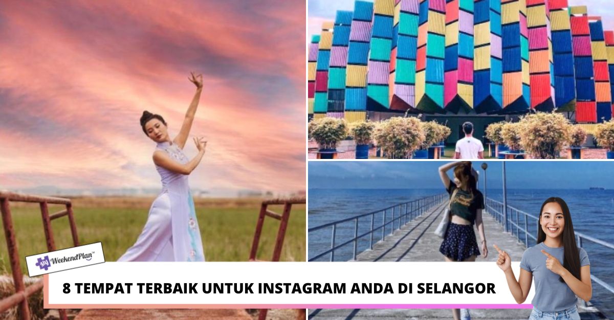 TEMPAT TERBAIK UNTUK INSTAGRAM ANDA DI SELANGOR