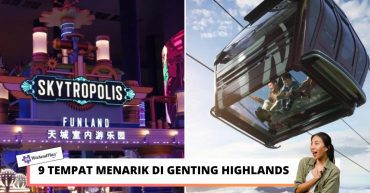 TEMPAT MENARIK DI GENTING HIGHLANDS